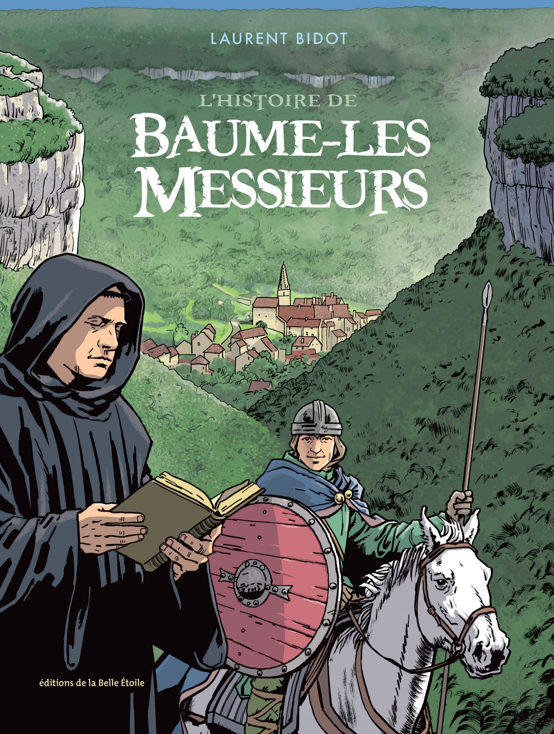 L&rsquo;histoire de Baume-Les-Messieurs
